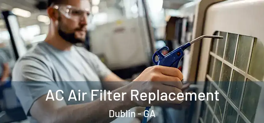 AC Air Filter Replacement Dublin - GA